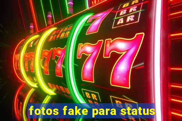 fotos fake para status